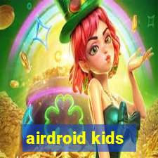 airdroid kids